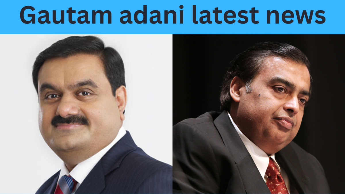 Gautam adani latest news